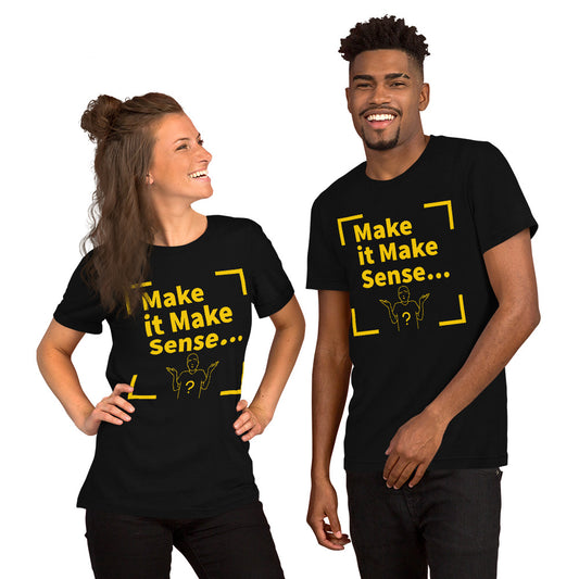 Make Sense Unisex t-shirt  (Yellow print)