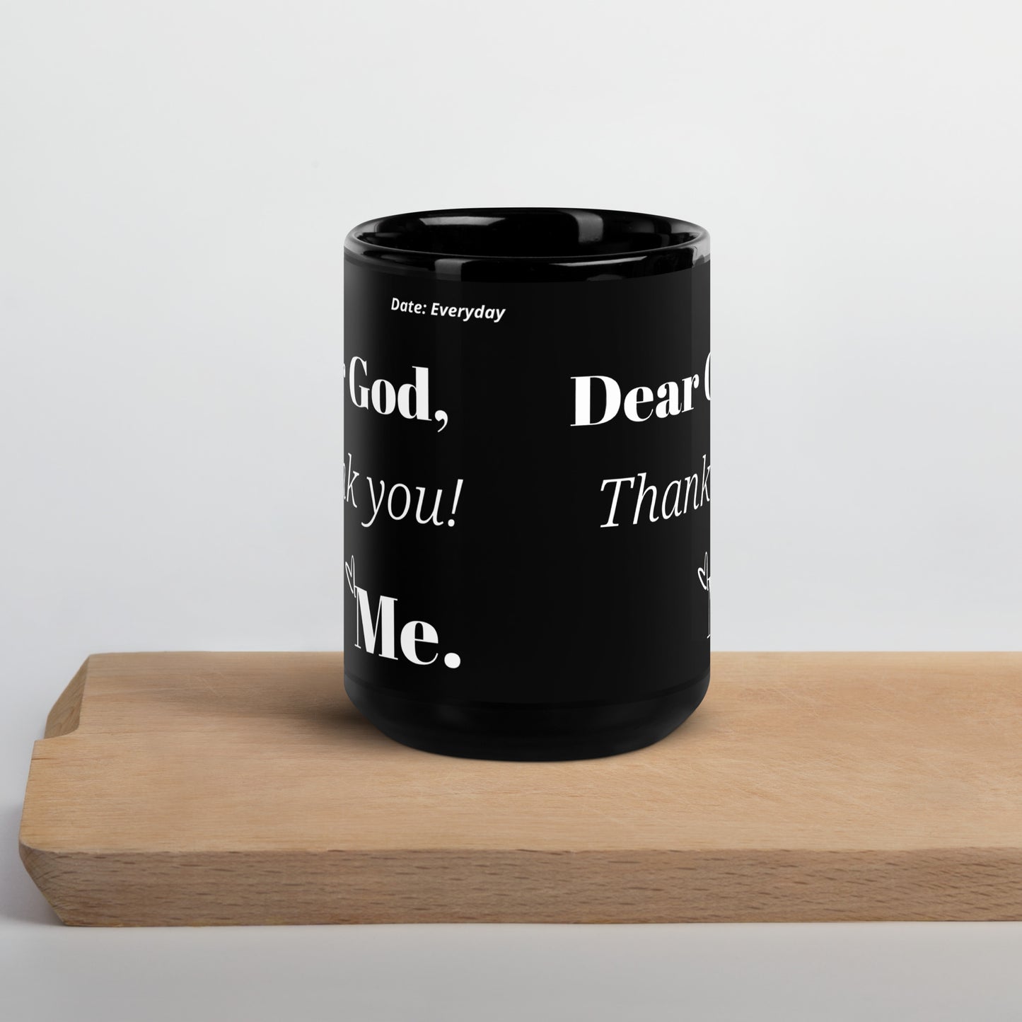 Dear God Inspirational Mug - White print