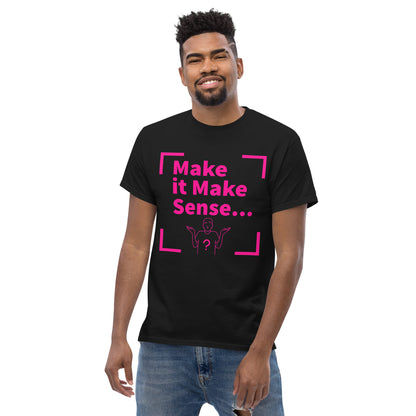 Make Sense Men's T-shirt - Hot Pink Print