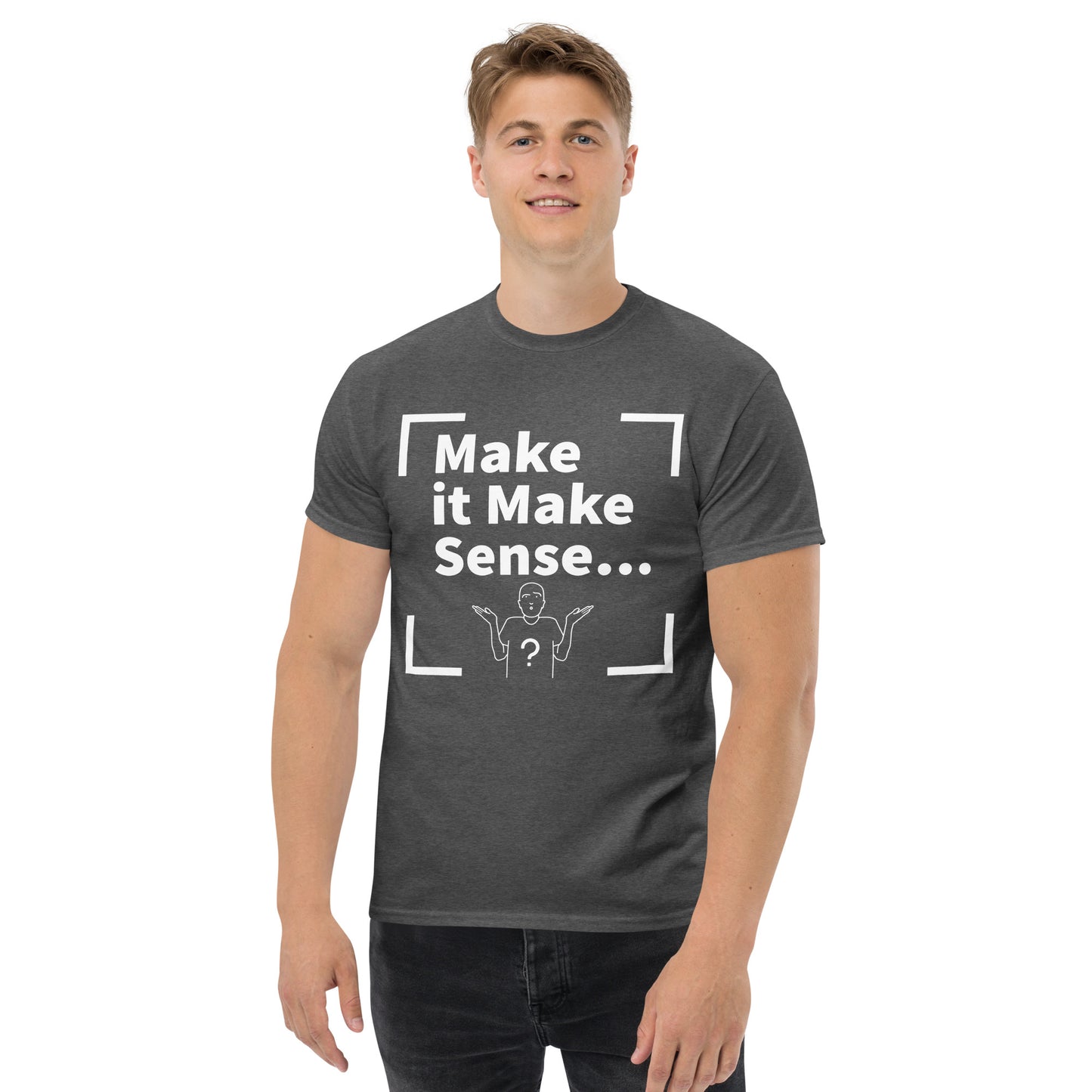 Make Sense Men's  T-shirt - White Print