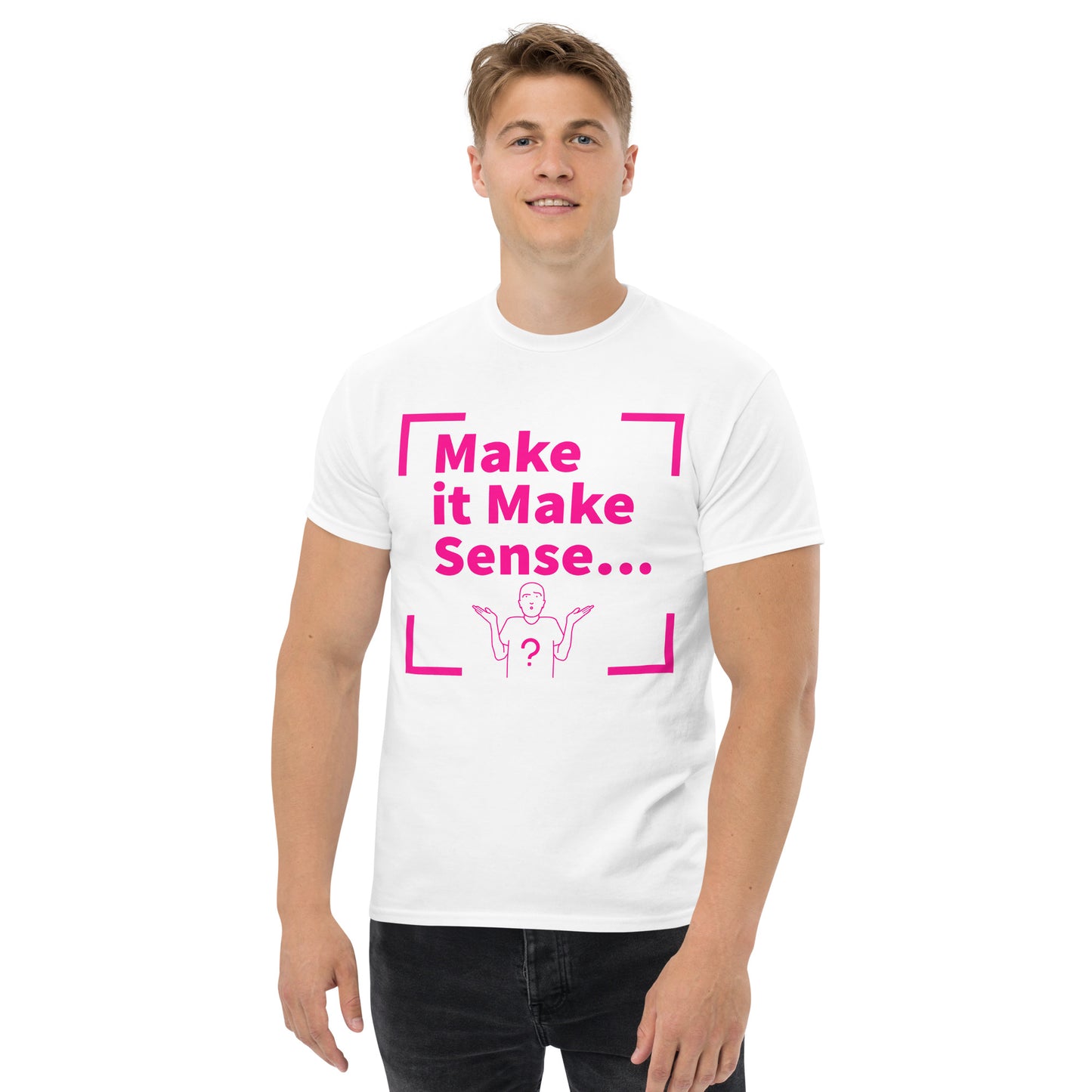 Make Sense Men's T-shirt - Hot Pink Print