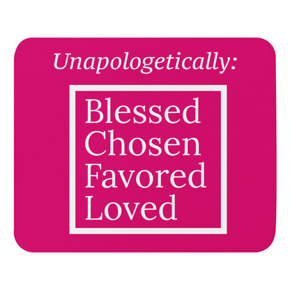 Inspirational Mouse pad - Unapologetic (bright pink)