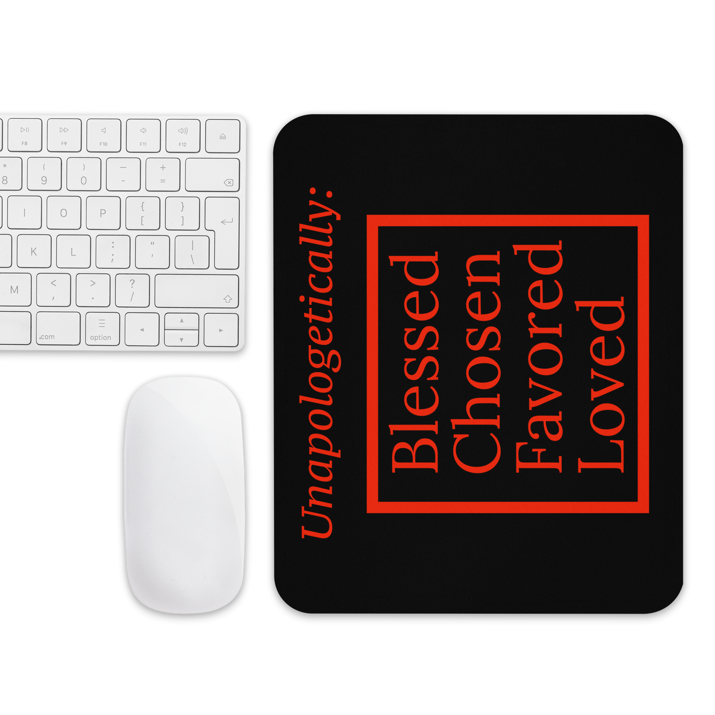 Inspirational Mouse pad - Unapologetic BlackRed