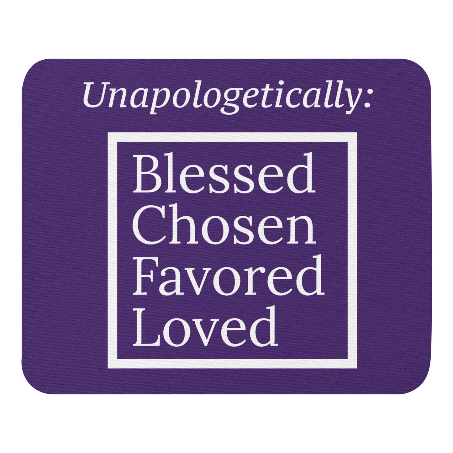 Inspirational Mouse pad - Unapologetic (Purple)