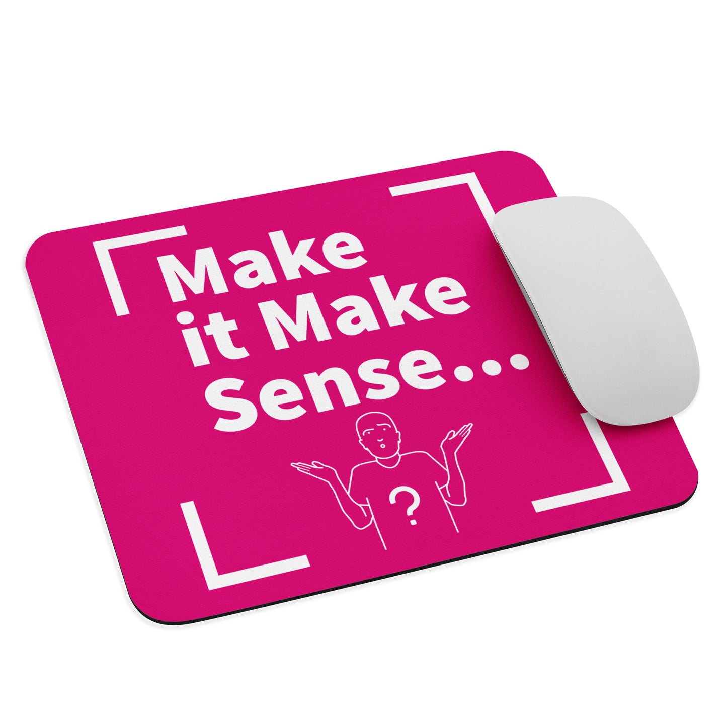 Make Sense Mouse pad - Pink