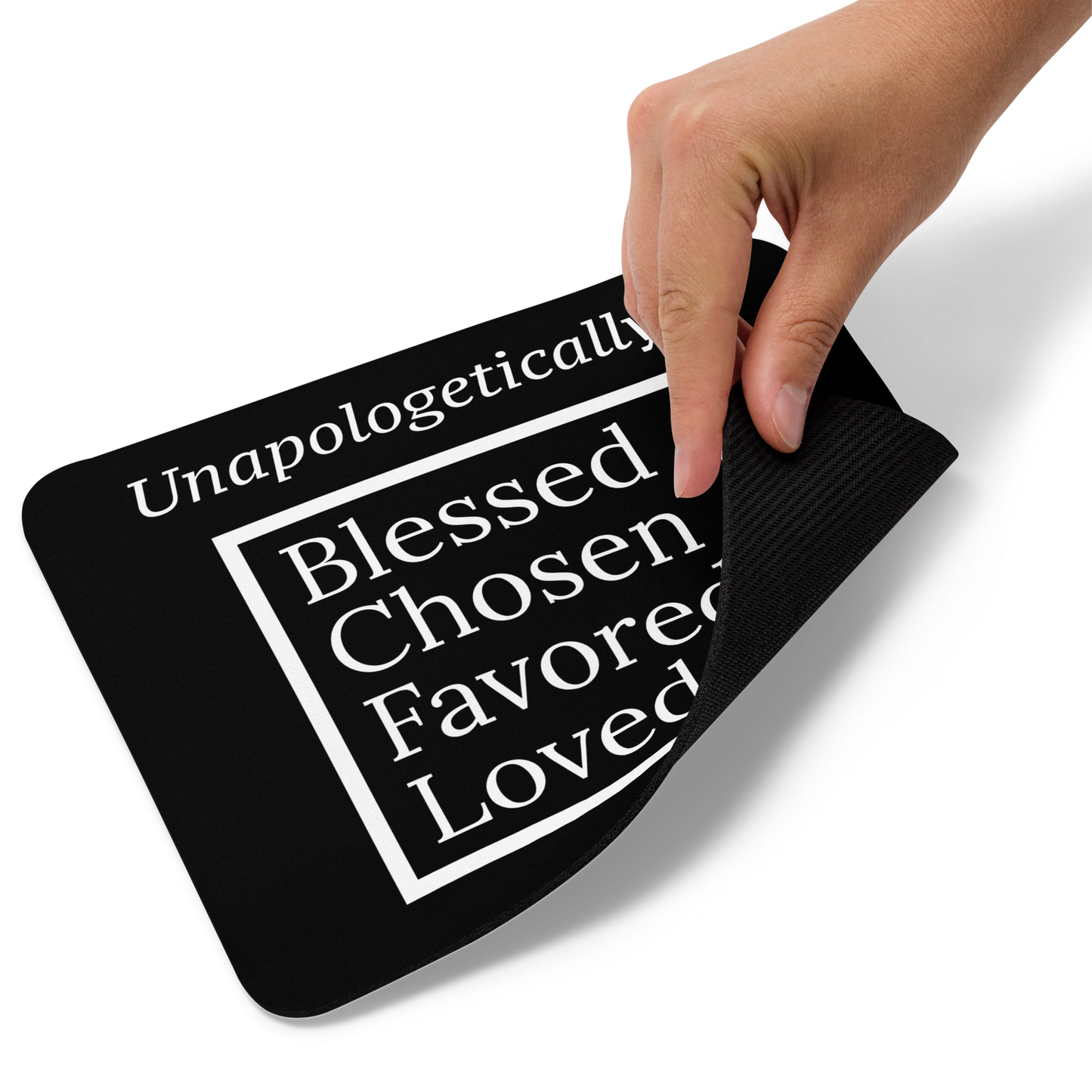 Inspirational Mouse pad - Unapologetic (Black/White)