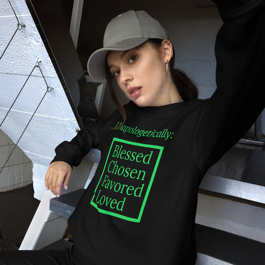 Unapologetic Inspirational Unisex Sweatshirt - Green print