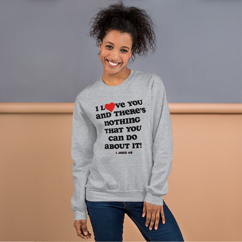 I Love You Inspirational Sweatshirt - Black print