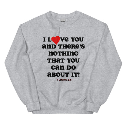 I Love You Inspirational Sweatshirt - Black print