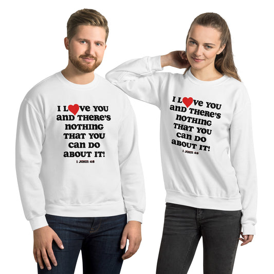 I Love You Inspirational Sweatshirt - Black print