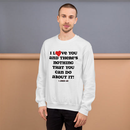 I Love You Inspirational Sweatshirt - Black print