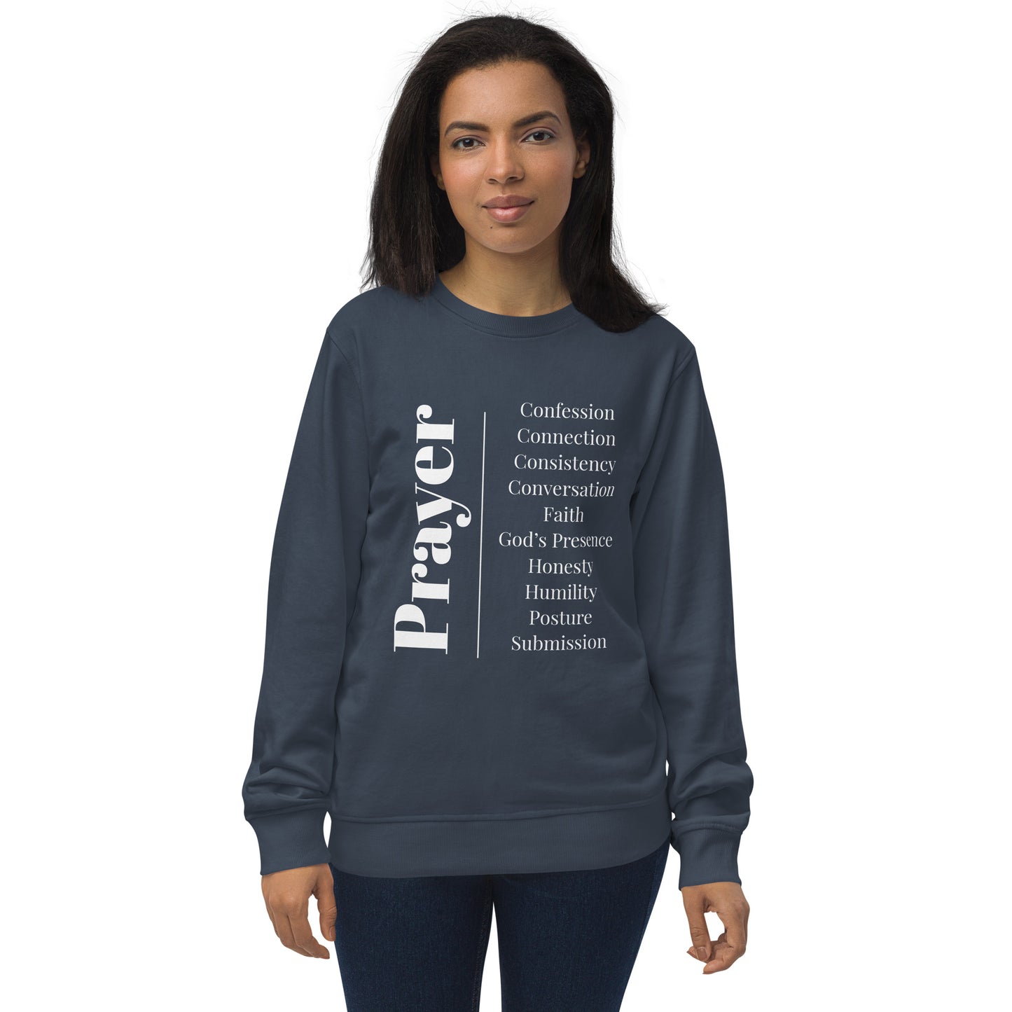 Prayer Collection, Inspirational "Organic" sweatshirt - White Print