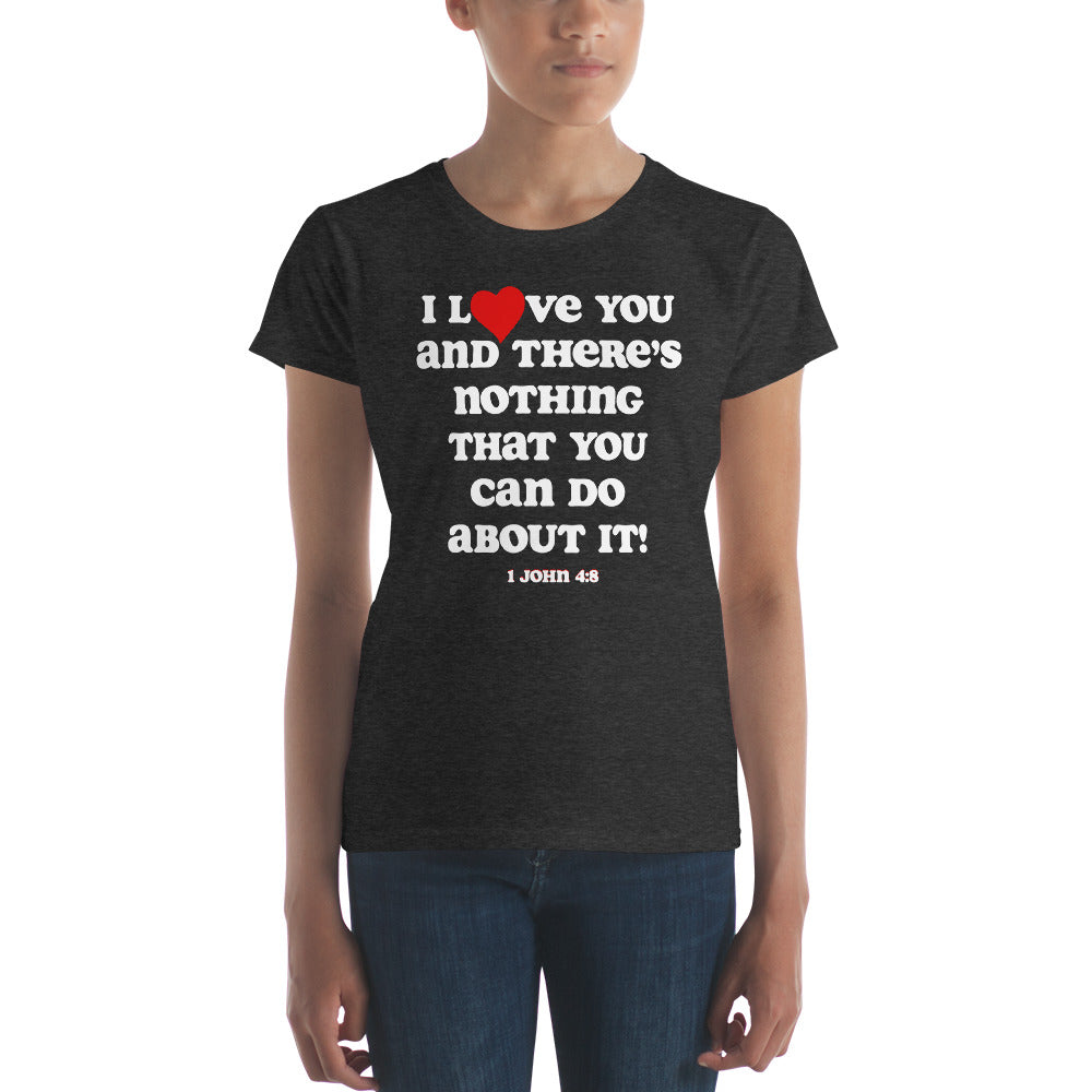 I Love You Women's Tee - White print