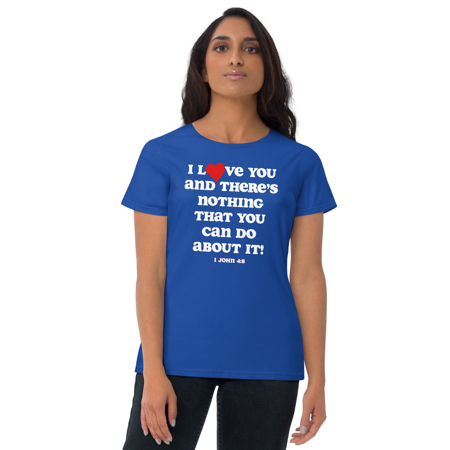 I Love You Women's Tee - White print