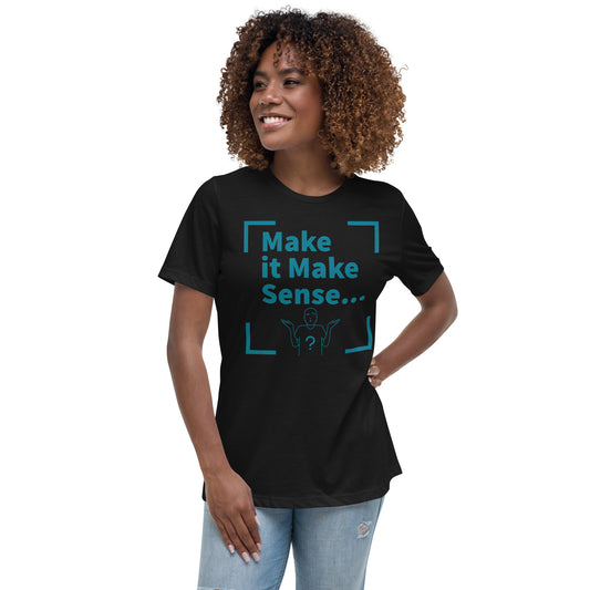 Make Sense Women's T-Shirt - Teal Print