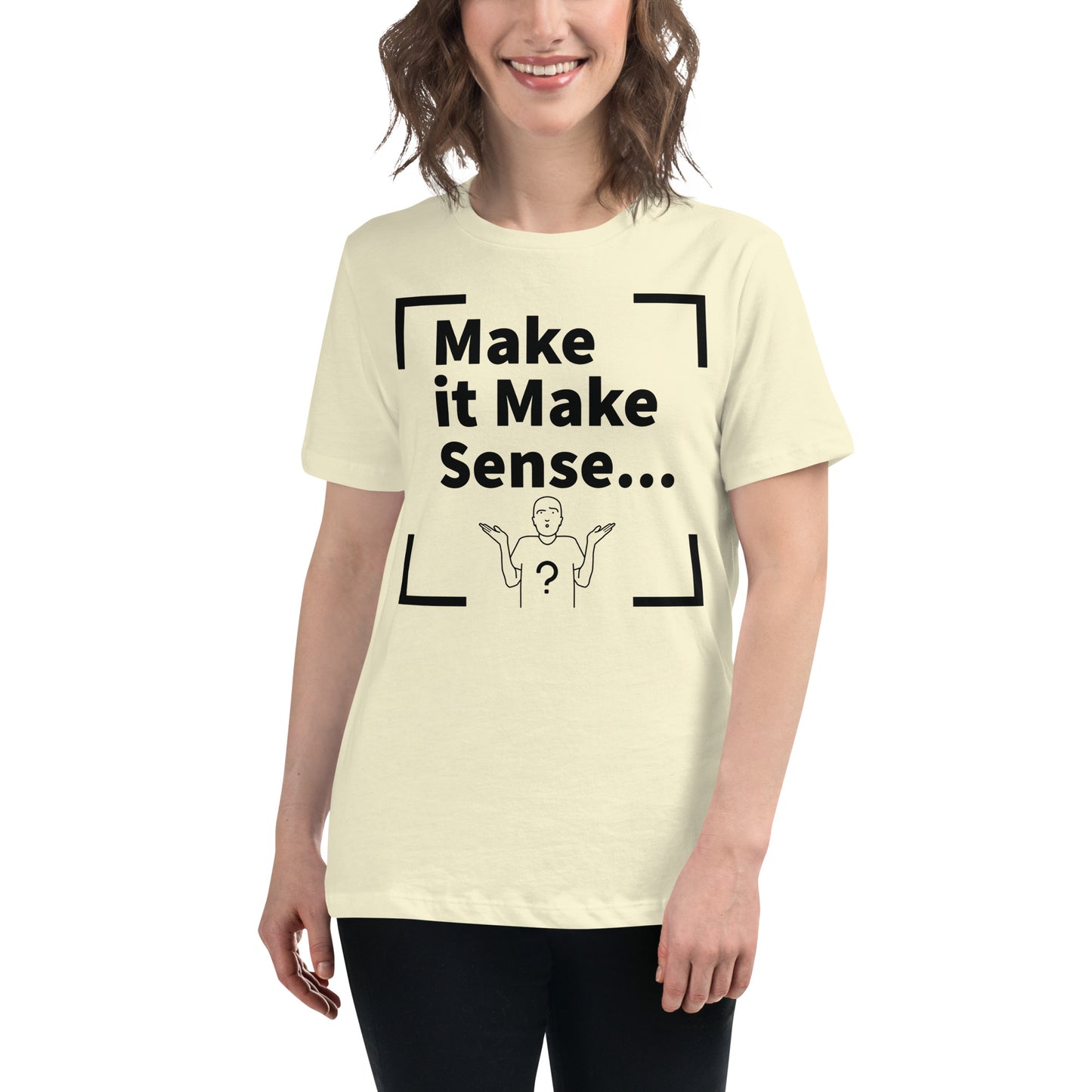 Make Sense Women's T-Shirt - Black Print