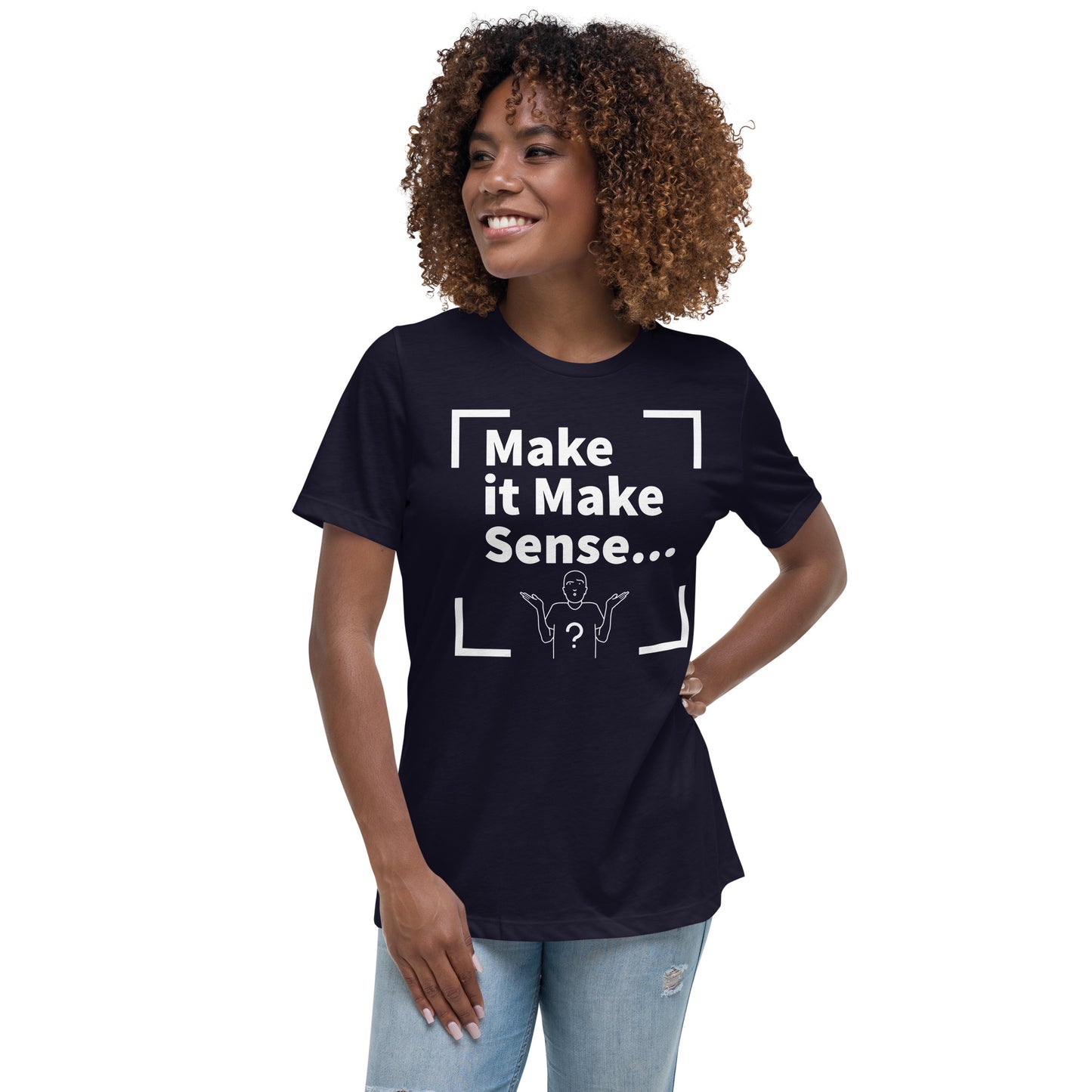 Make Sense Women's T-Shirt - White Print